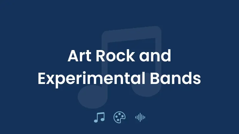 Art Rock and Experimental Bands