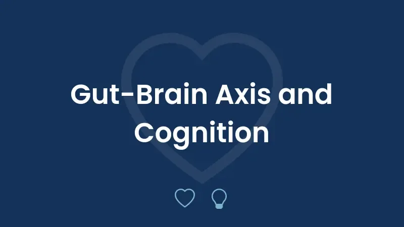 Gut-Brain Axis and Cognition