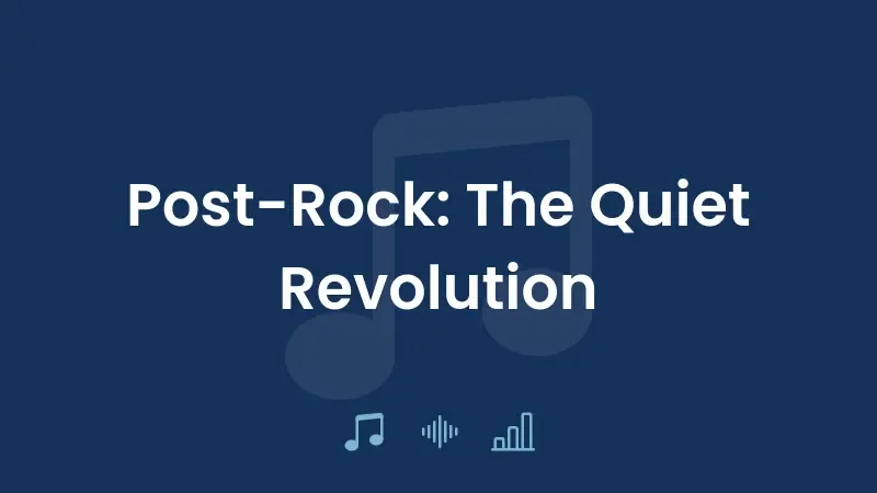 Pós-Rock: A Revolução Silenciosa