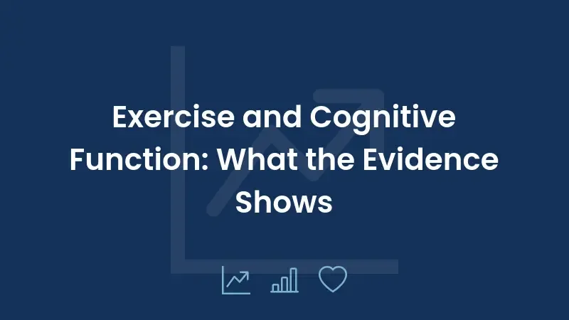 Exercise and Cognitive Function: What the Evidence Shows